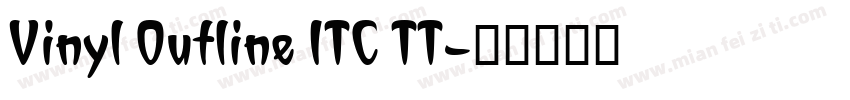 Vinyl Outline ITC TT字体转换